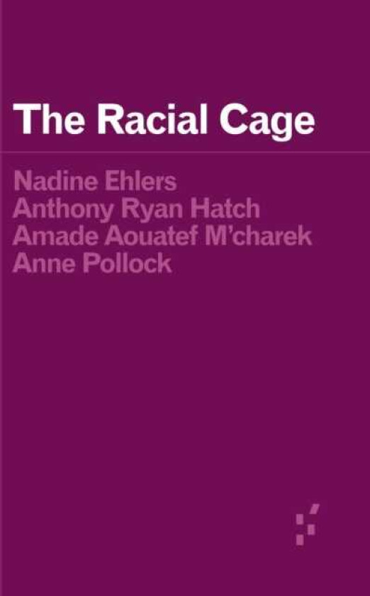 The Racial Cage