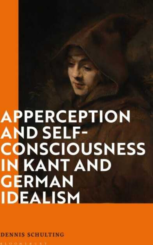 Apperception and SelfConsciousness in Kant and German Idealism