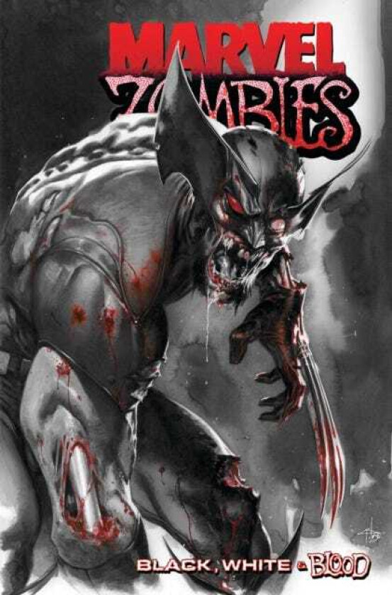 Marvel Zombies: Black, White & Blood
