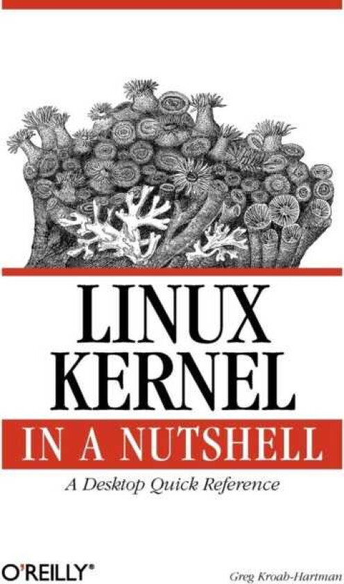 Linux Kernel in a Nutshell