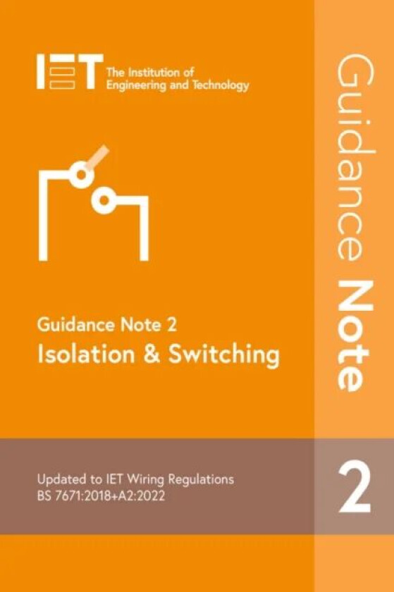 Guidance Note 2: Isolation & Switching av The Institution of Engineering and Technology