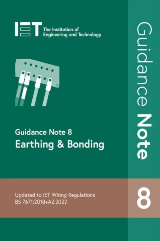 Guidance Note 8: Earthing & Bonding av The Institution of Engineering and Technology