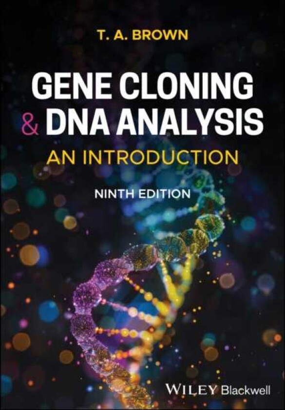 Gene Cloning and DNA Analysis An Introduction