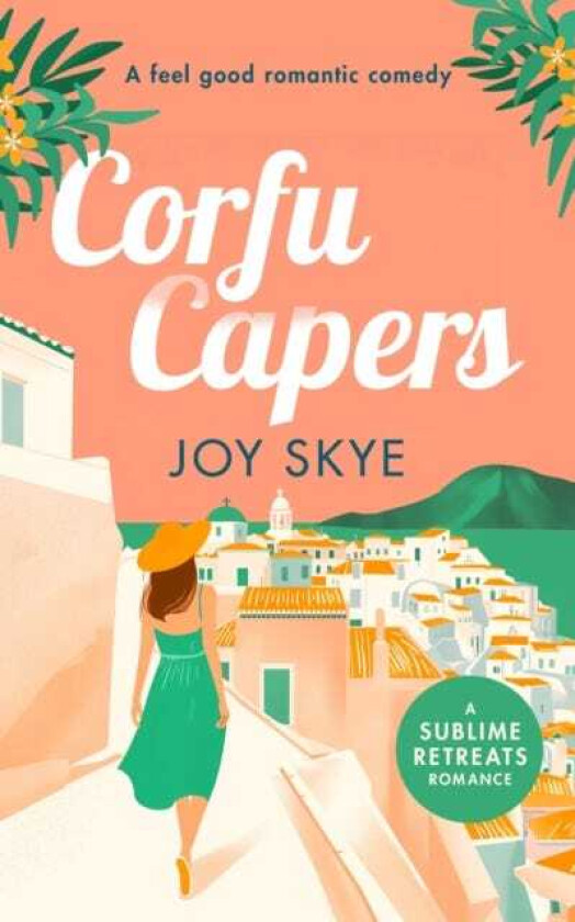 Corfu Capers Laugh and fall in love with this feelgood romantic comedy
