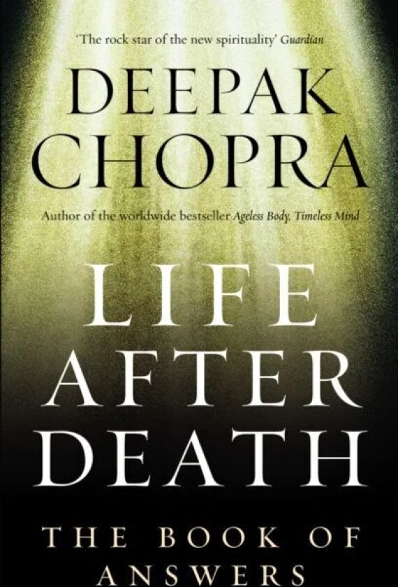 Life After Death av Dr Deepak Chopra