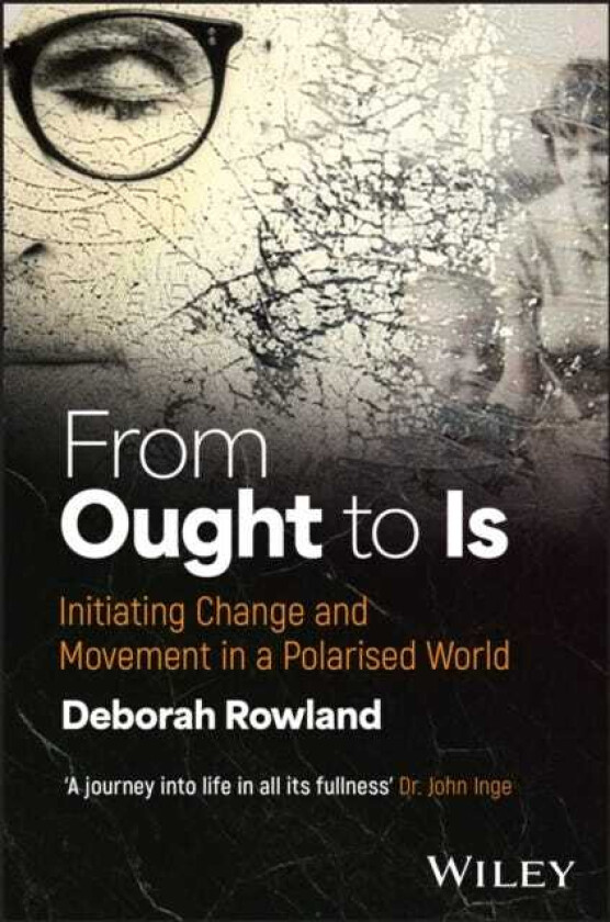 Is vs Ought Initiating Change and Movement in a Polarised World
