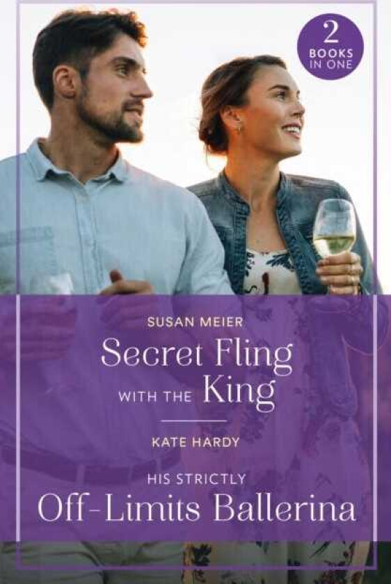 Secret Fling With The King / His Strictly OffLimits Ballerina Secret Fling with the King / His Strictly offLimits Ballerina (If the Fairy Tale Fits…)
