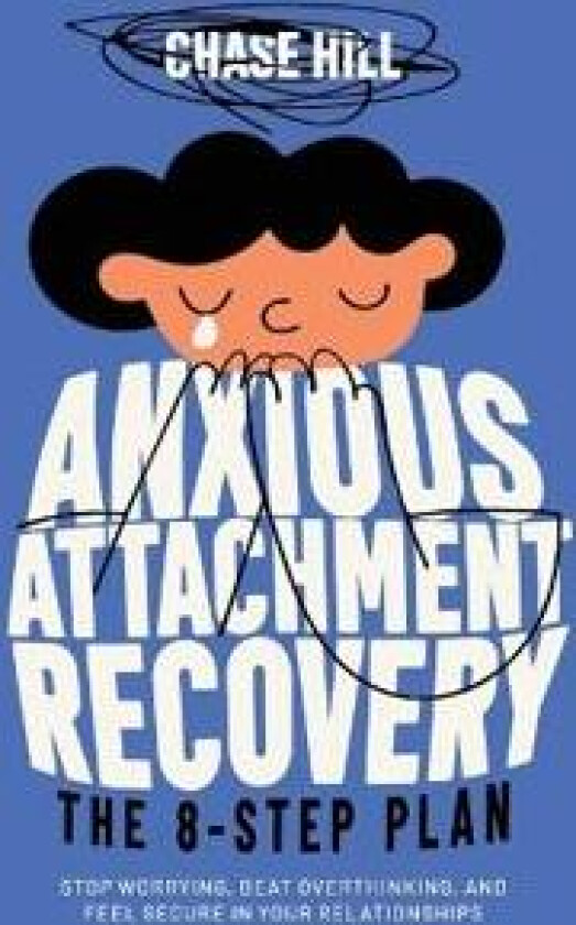 Anxious Attachment Recovery
