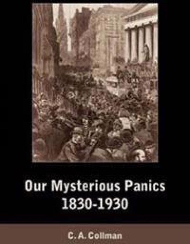 Our Mysterious Panics, 1830-1930