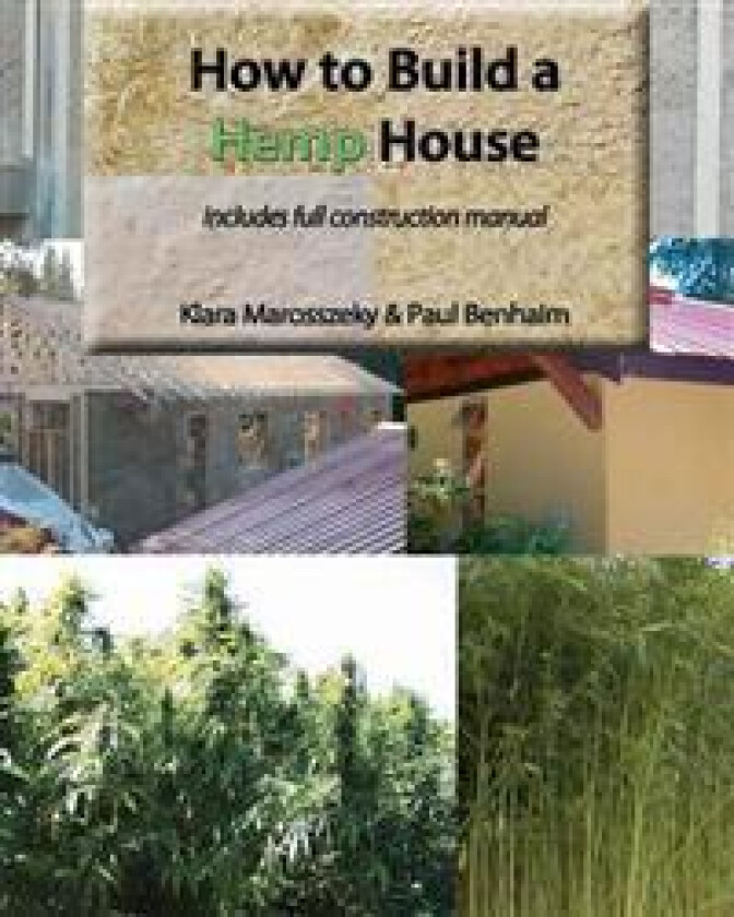 How to build a HEMP HOUSE