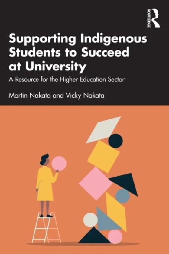 Supporting Indigenous Students to Succeed at University av Martin (James Cook University Australia) Nakata, Vicky (Australia) Nakata