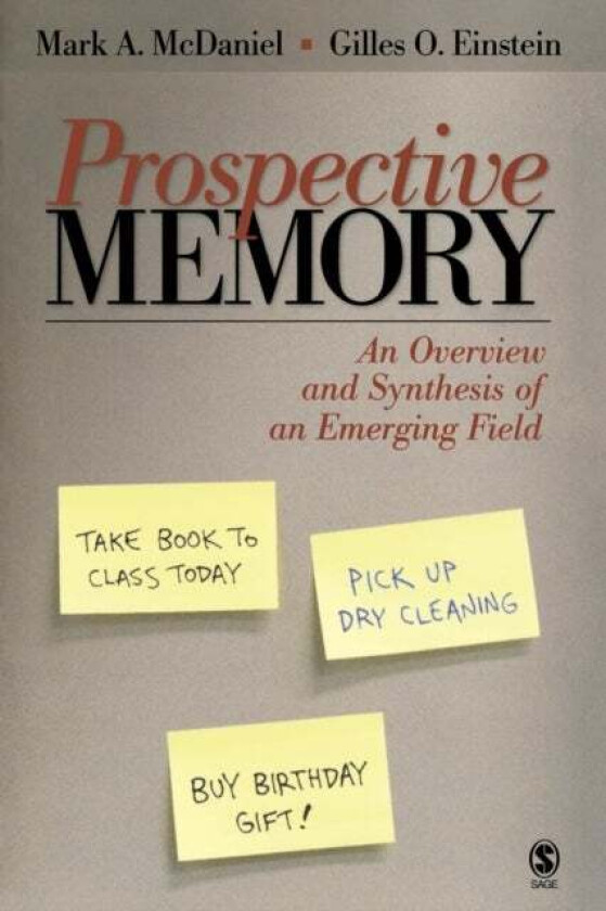 Prospective Memory av Mark A. McDaniel, Gilles O. Einstein