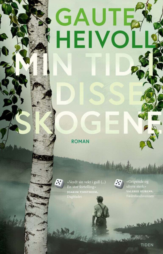 Min tid i disse skogene av Gaute Heivoll