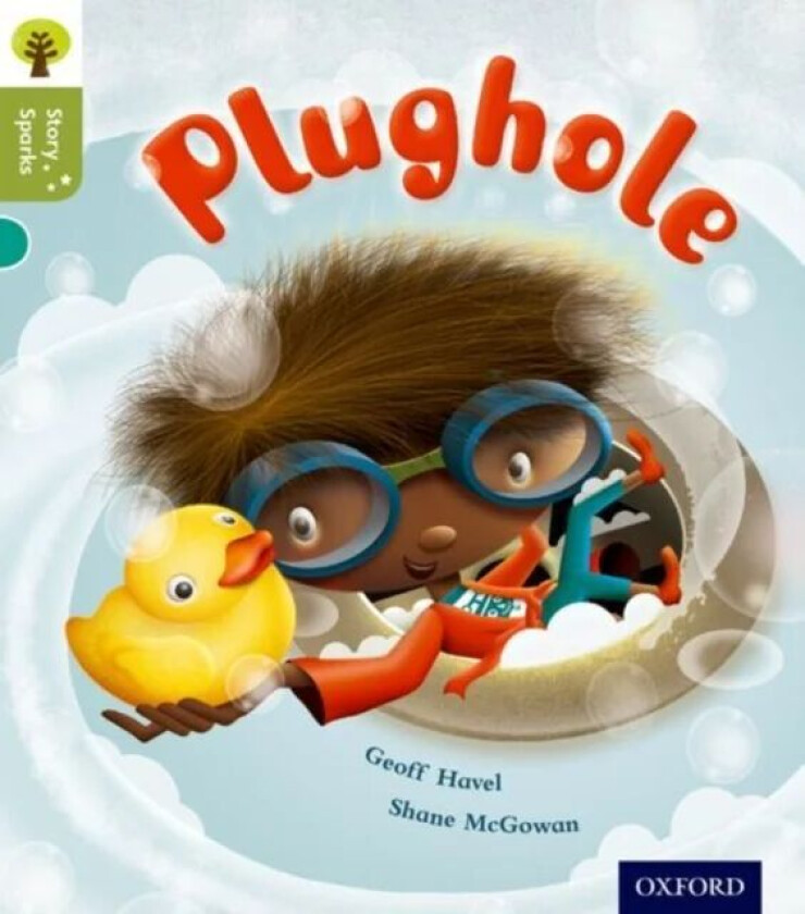 Oxford Reading Tree Story Sparks: Oxford Level 7: Plughole av Geoff Havel