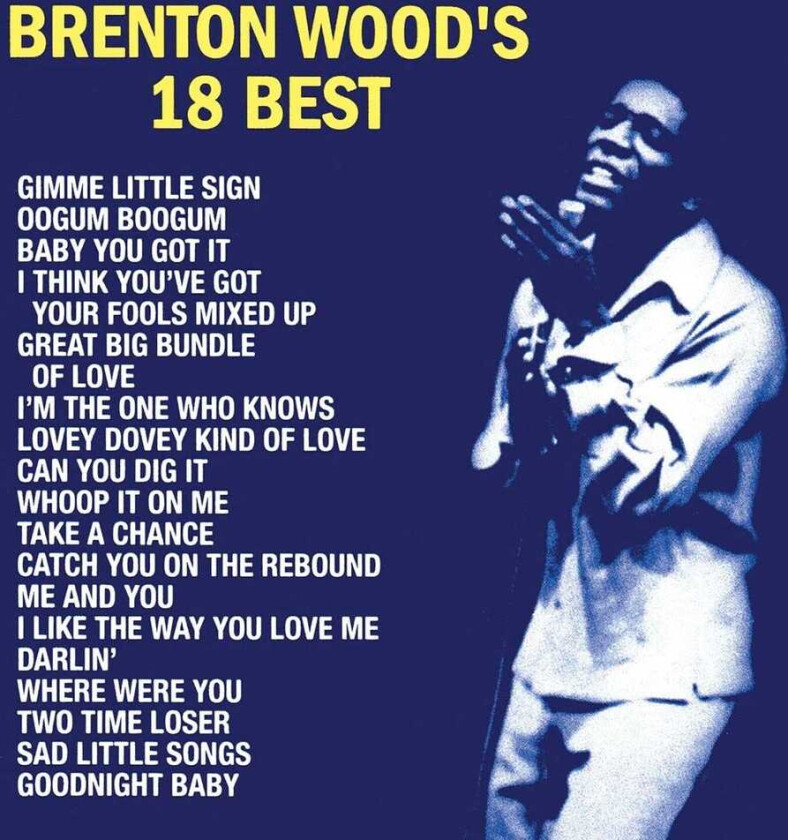 Brenton Wood Brenton Wood's 18 Best LP/Vinyl