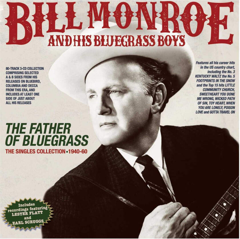 Bill Monroe The Father Of Bluegrass The Singles Collection 194060 CD