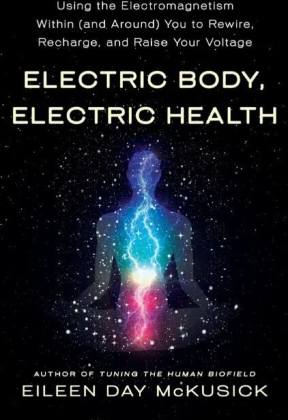 Electric Body, Electric Health av Eileen Day McKusick