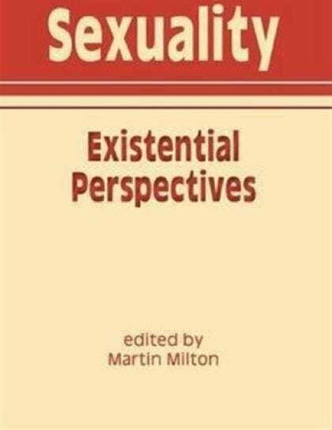 Sexuality Existential Perspectives