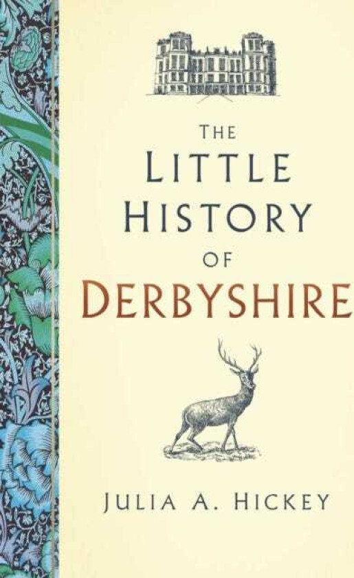 The Little History of Derbyshire