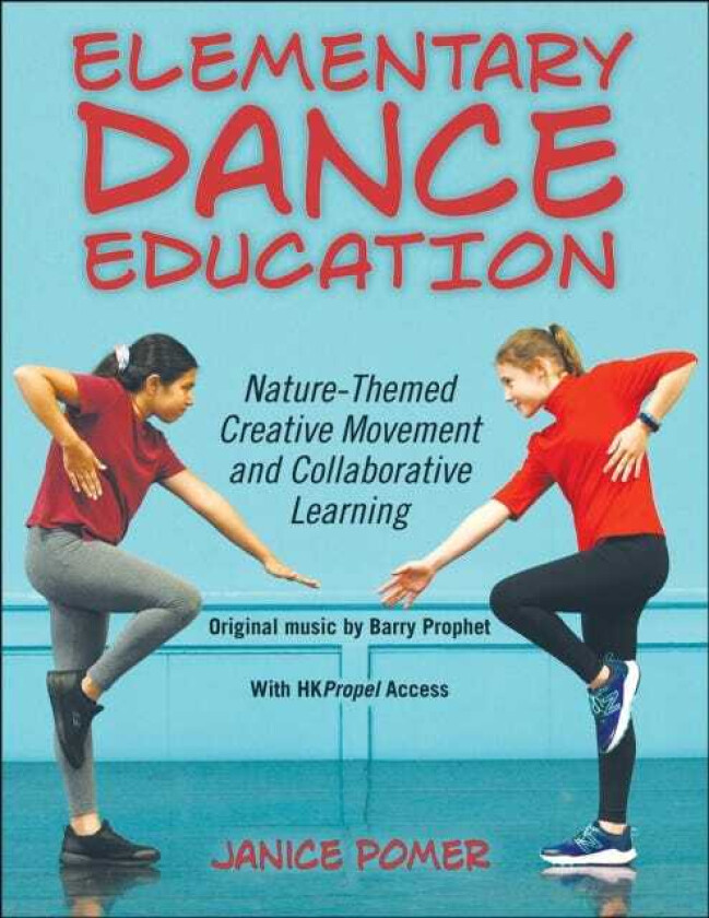 Elementary Dance Education NatureThemed Creative Movement and Collaborative Learning