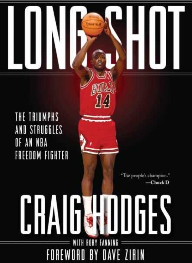 Long Shot The Triumphs and Struggle of an NBA Freedom Fighter
