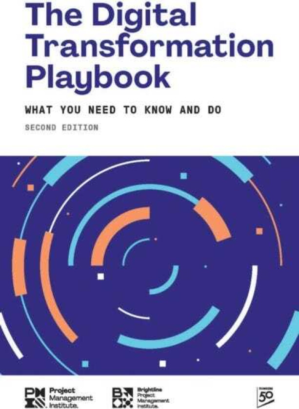 The Digital Transformation Playbook SECOND Edition What You Need to Know and Do