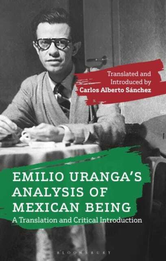 Emilio Uranga’s Analysis of Mexican Being A Translation and Critical Introduction