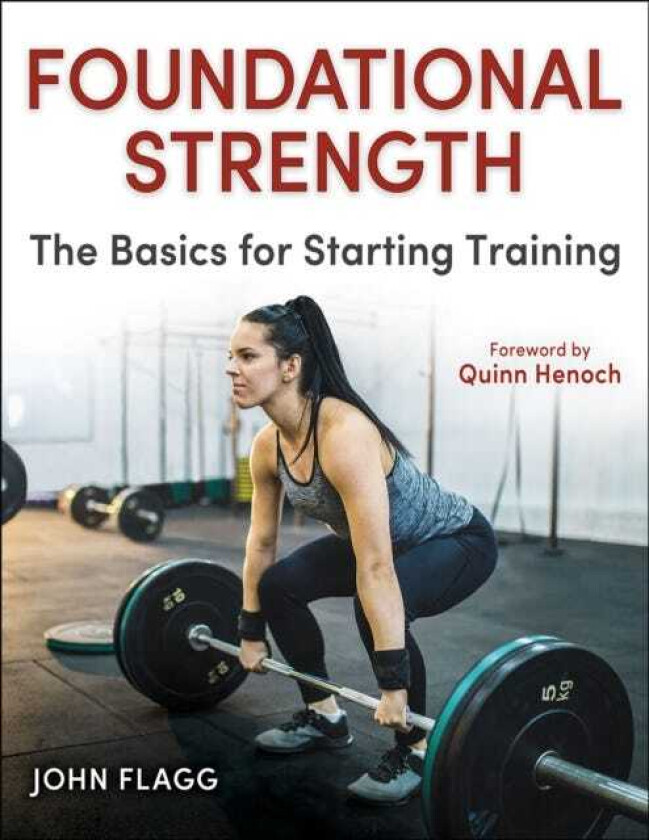 Foundational Strength The Basics for Starting Training