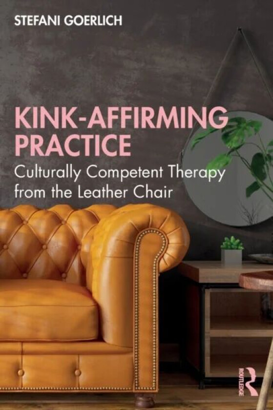 Kink-Affirming Practice av Stefani Goerlich