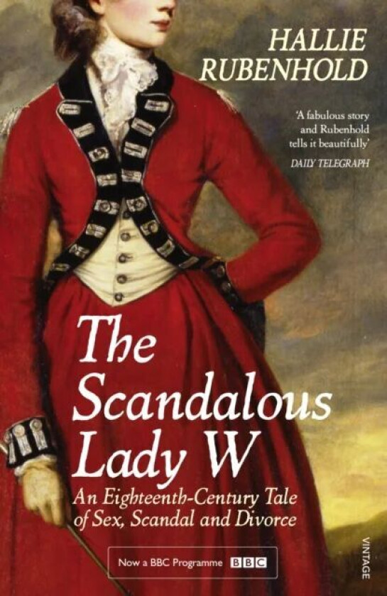 The Scandalous Lady W av Hallie Rubenhold
