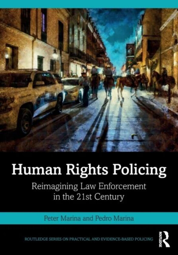 Human Rights Policing av Peter Marina, Pedro Marina