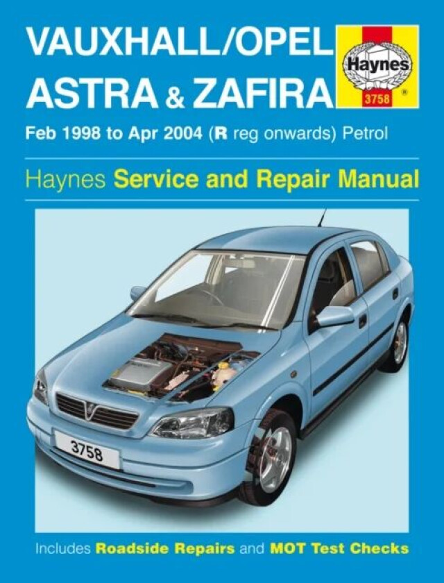 Vauxhall/Opel Astra & Zafira Petrol (Feb 98 - Apr 04) Haynes Repair Manual av Haynes Publishing