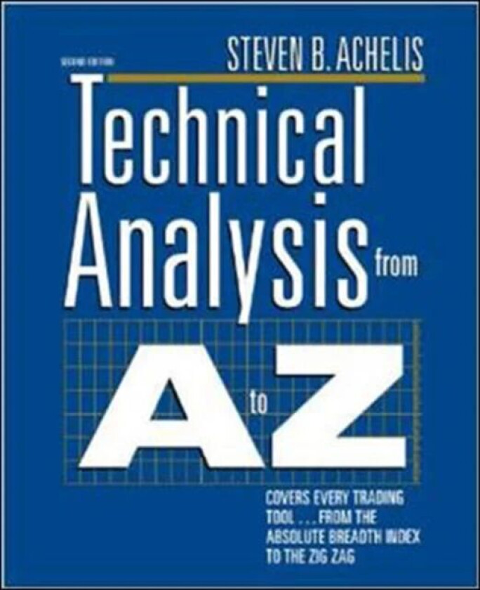 Technical Analysis from A to Z av Steven Achelis
