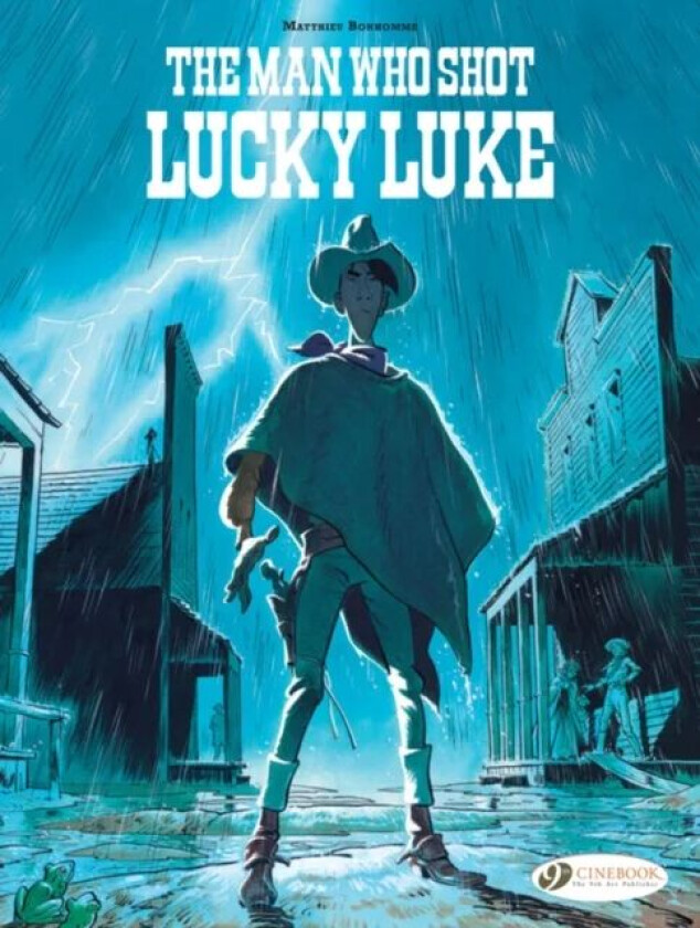 Lucky Luke By... Bonhomme: The Man Who Shot Lucky Luke av Matthieu Bonhomme