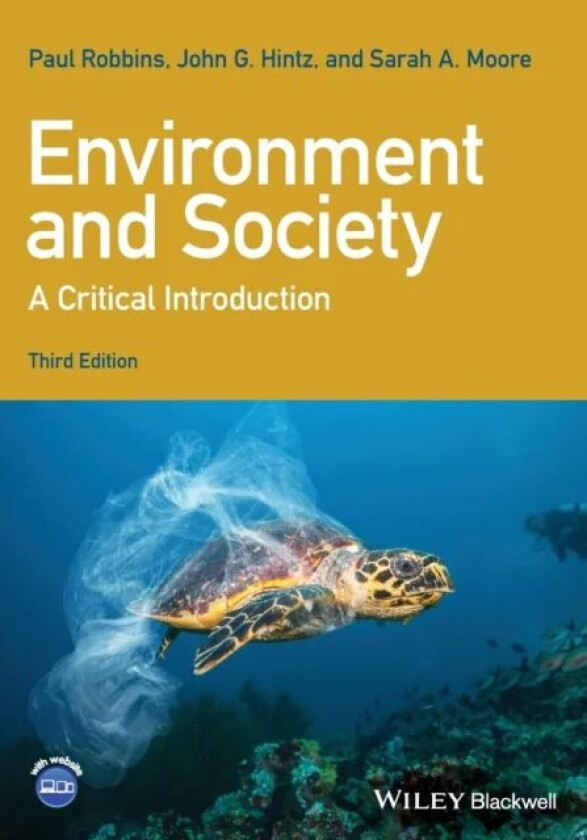 Environment and Society av Paul (Ohio State University) Robbins, John G. (Bloomsburg University of Pennsylvania USA) Hintz, Sarah A. (University of Ar