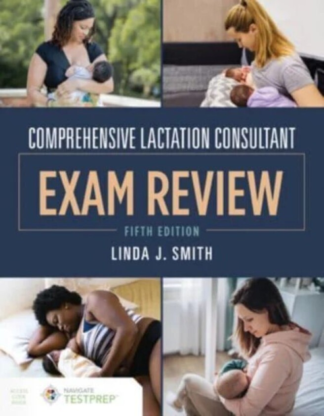 Comprehensive Lactation Consultant Exam Review av Linda J. Smith
