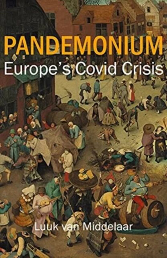 Pandemonium av Luuk (Leiden University) van Middelaar