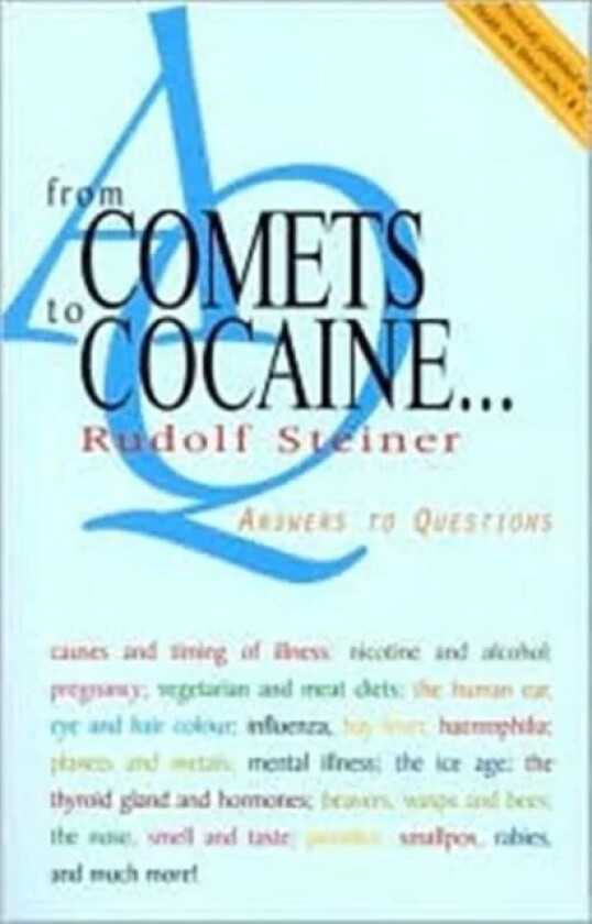 From Comets to Cocaine... av Rudolf Steiner