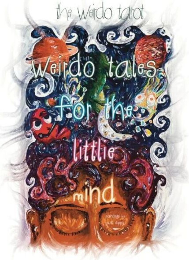 Weirdo Tales for the Littlie Mind av The Weirdo Tarot