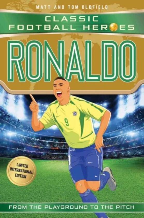 Ronaldo (Classic Football Heroes - Limited International Edition) av Matt & Tom Oldfield