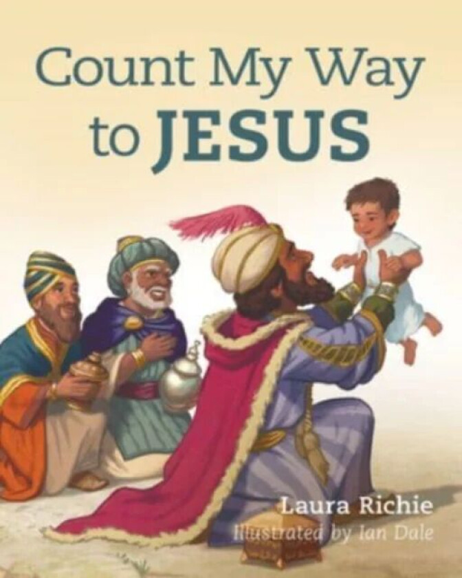 Count My Way to Jesus av Laura Richie