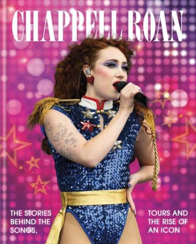 Chappell Roan The Stories Behind the Songs, Tours and Rise of an Icon