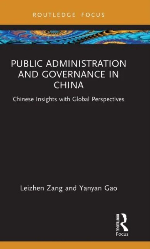 Public Administration and Governance in China av Leizhen (West Campus of China Agricultural U Zang