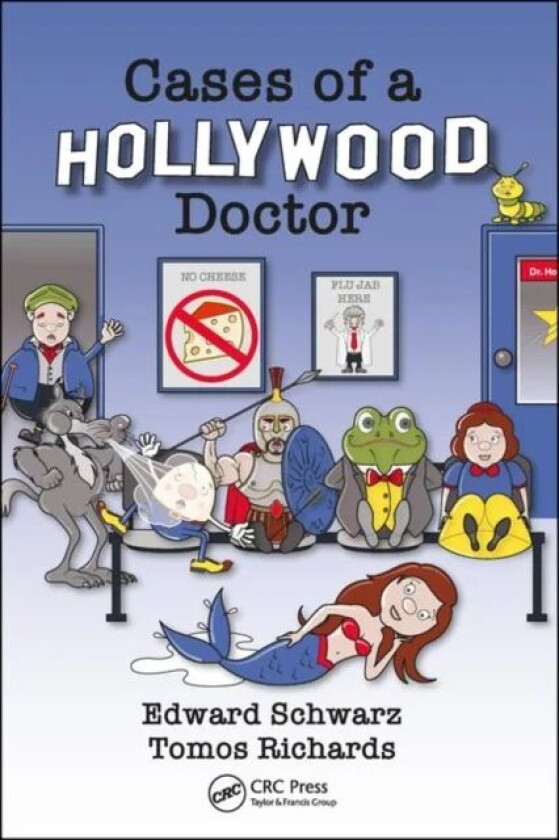 Cases of a Hollywood Doctor av Edward (GP trainee Cornwall UK) Schwarz, Tomos (Orthopaedic Wales UK) Richards