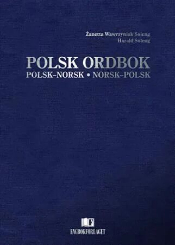 Polsk ordbok av Harald H. Soleng, ¿anetta Wawrzyniak Soleng