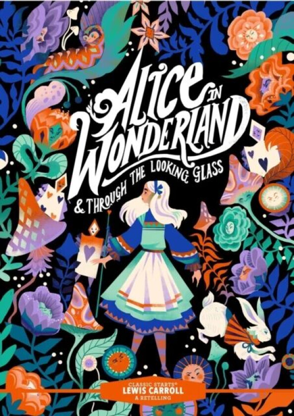 Classic Starts (R): Alice in Wonderland & Through the Looking-Glass av Lewis Carroll