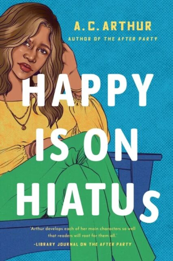 Happy Is On Hiatus av A.C. Arthur