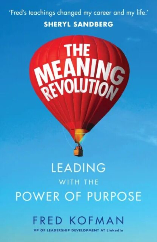 The Meaning Revolution av Fred Kofman