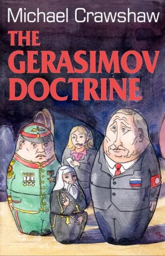 The Gerasimov Doctrine av Michael Crawshaw
