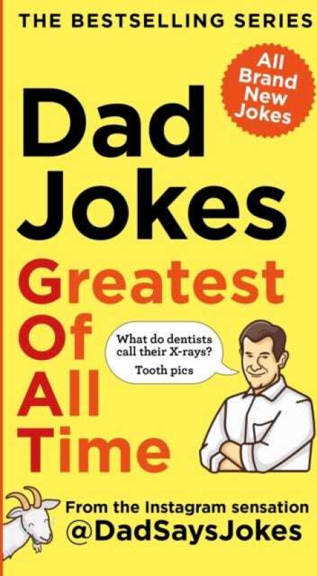 Dad Jokes: Greatest of All Time